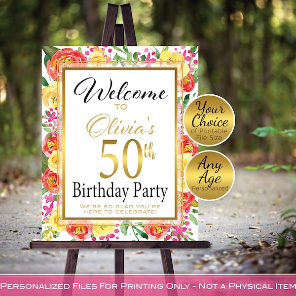 Birthday Welcome Sign | Orange Pink Yellow Flowers | Gold Frame | 30th 40th 50th 60th 70th Any Age | Personalized | PRINTABLE DIGITAL File