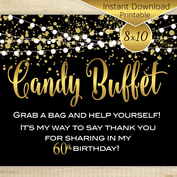 Candy Buffet Printable Sign | 8x10 | Black Tie 60th Birthday | Candy Bar | Faux Gold Confetti and Garland | Digital INSTANT DOWNLOAD