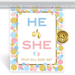 He or She What Will Baby Be | Gender Reveal  8x10 Printable Sign Decor | Blue Pink Gold | INSTANT DIGITAL DOWNLOAD