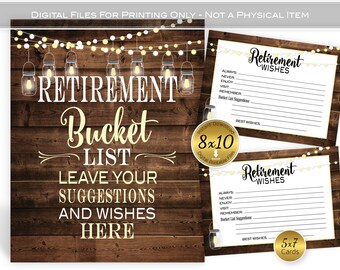 May include: A printable sign with a rustic wood background and string lights. The sign says "Retirement Bucket List Leave Your Suggestions and Wishes Here". There are two smaller printable cards that say "Retirement Wishes" with lines for writing.