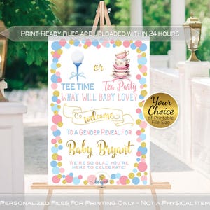 May include: A rectangular gender reveal sign featuring a border of pink, blue, and gold glitter circles. The text reads: TEE TIME OR TEA PARTY, WHAT WILL BABY LOVE? WELCOME TO A GENDER REVEAL FOR BABY BRYANT. WE'RE SO GLAD YOU'RE HERE TO CELEBRATE!