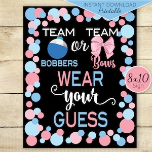 Team Bobbers or Team Bows Gender Reveal Wear Your Guess 8x10 Sign Printable | Baby Blues and Pinks on Black | INSTANT DIGITAL DOWNLOAD