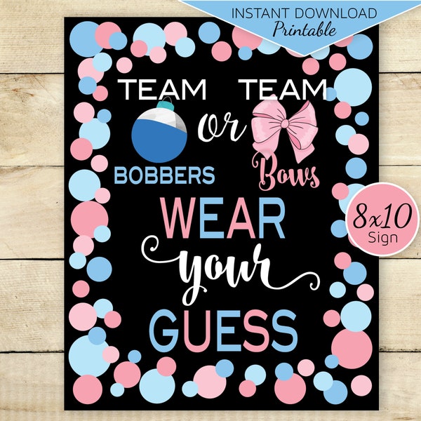 Team Bobbers or Team Bows Gender Reveal Wear Your Guess 8x10 Table Sign Printable | Baby Blues and Pinks on Black | INSTANT DIGITAL DOWNLOAD