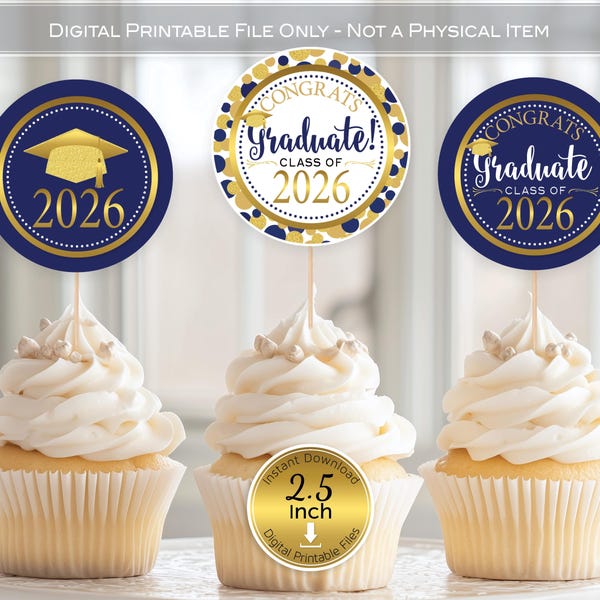 Round Cupcake Toppers | 2026 Graduation | 2.5 inches | Navy Blue and Gold | Faux Glitter | Congrats Graduate | Digital INSTANT DOWNLOAD