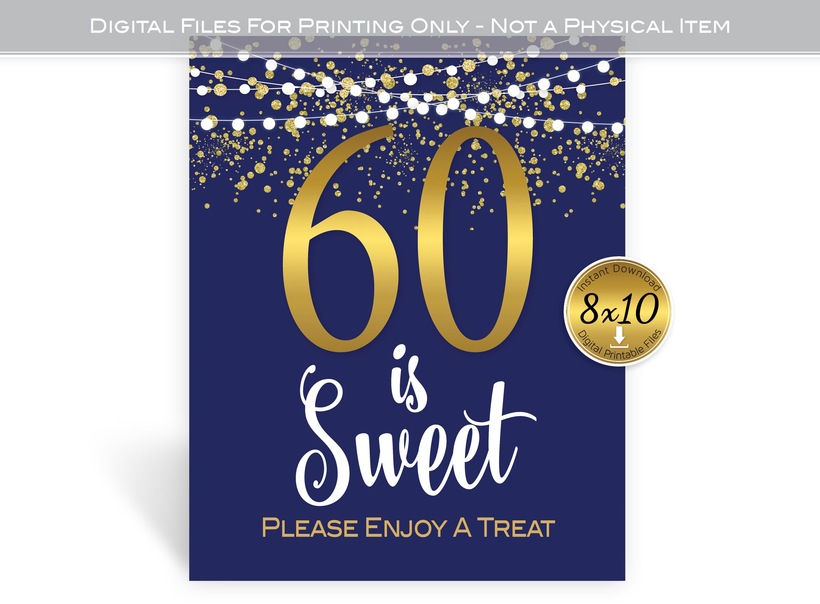 Sixty is Sweet | Treats 8x10 Printable Sign | 60th Birthday | Navy