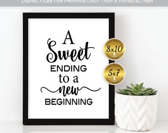 Graduation Retirement Sign: Sweet Ending New Beginning, 8x10 5x7 (Digital Download)