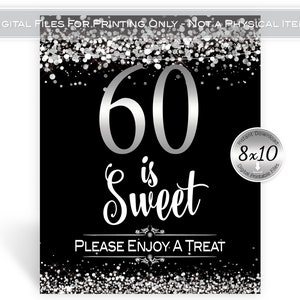 Sixty is Sweet Treats Table 8x10 Printable Sign | 60th Birthday | on Black | Silver Confetti | Garland Lights | Digital INSTANT DOWNLOAD