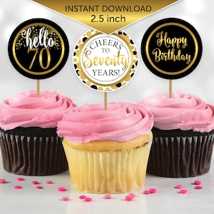 Round Cupcake Toppers | 70th Birthday | 2.5 x 2.5 inches | Black White Gold | Cheers to 70 Years | Hello 70 | DIGITAL INSTANT DOWNLOAD