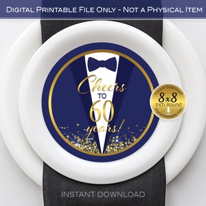 May include: A printable 8x8 inch round digital file with a gold circle and navy blue background. The text "Cheers to 60 years!" is in gold lettering with a gold bow tie and white tuxedo shirt. The background is decorated with gold glitter.