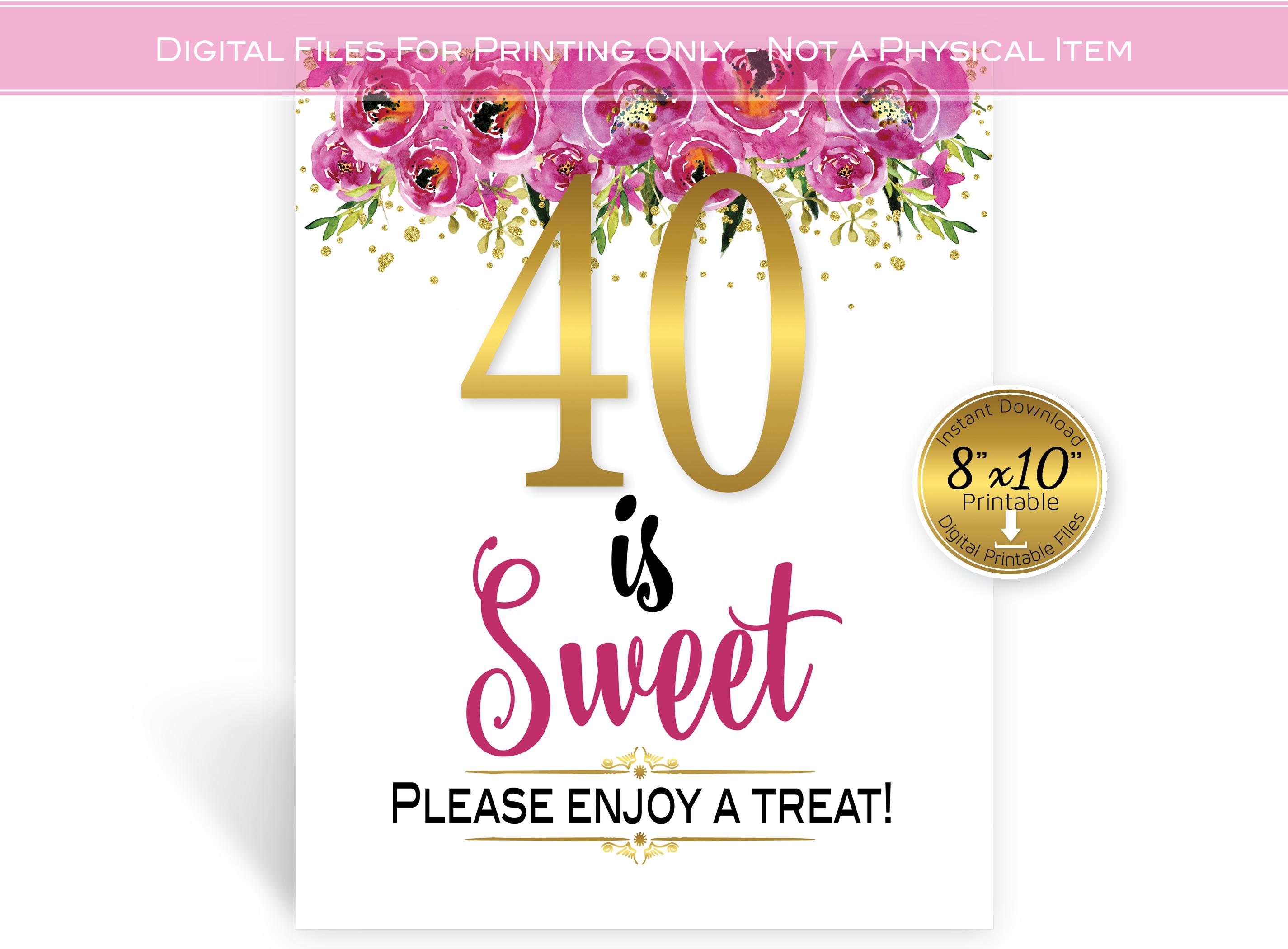 ダーティペア 40th Anniv. WWWA OFFICIAL REPORT 40 is Sweet | Enjoy A Treat 8x10 Printable Sign | 40th Birthday