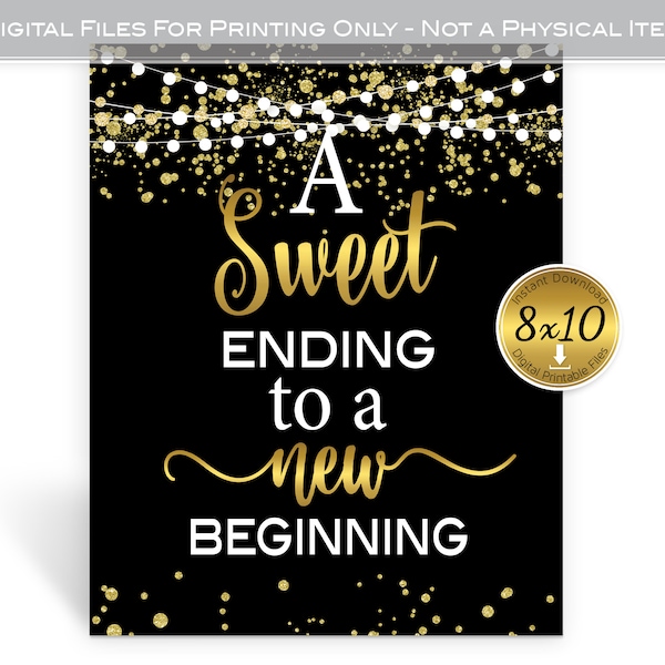 A Sweet Ending to a New Beginning 8x10 Printable Sign | Graduation | Retirement | Black with Faux Gold Glitter | Digital INSTANT DOWNLOAD