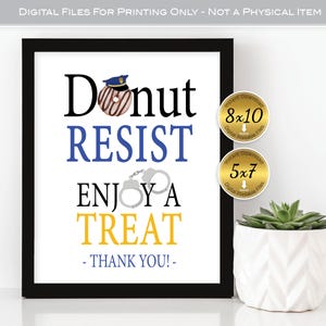Police Officer Donut Resist Party Sign: Enjoy a Treat (Digital Download)
