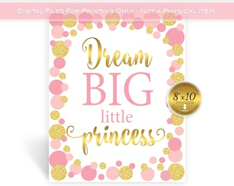 Dream Big Little Princess | 8x10 Printable Art | Nursery or Child Wall Art | Pink and Gold | DIGITAL INSTANT DOWNLOAD