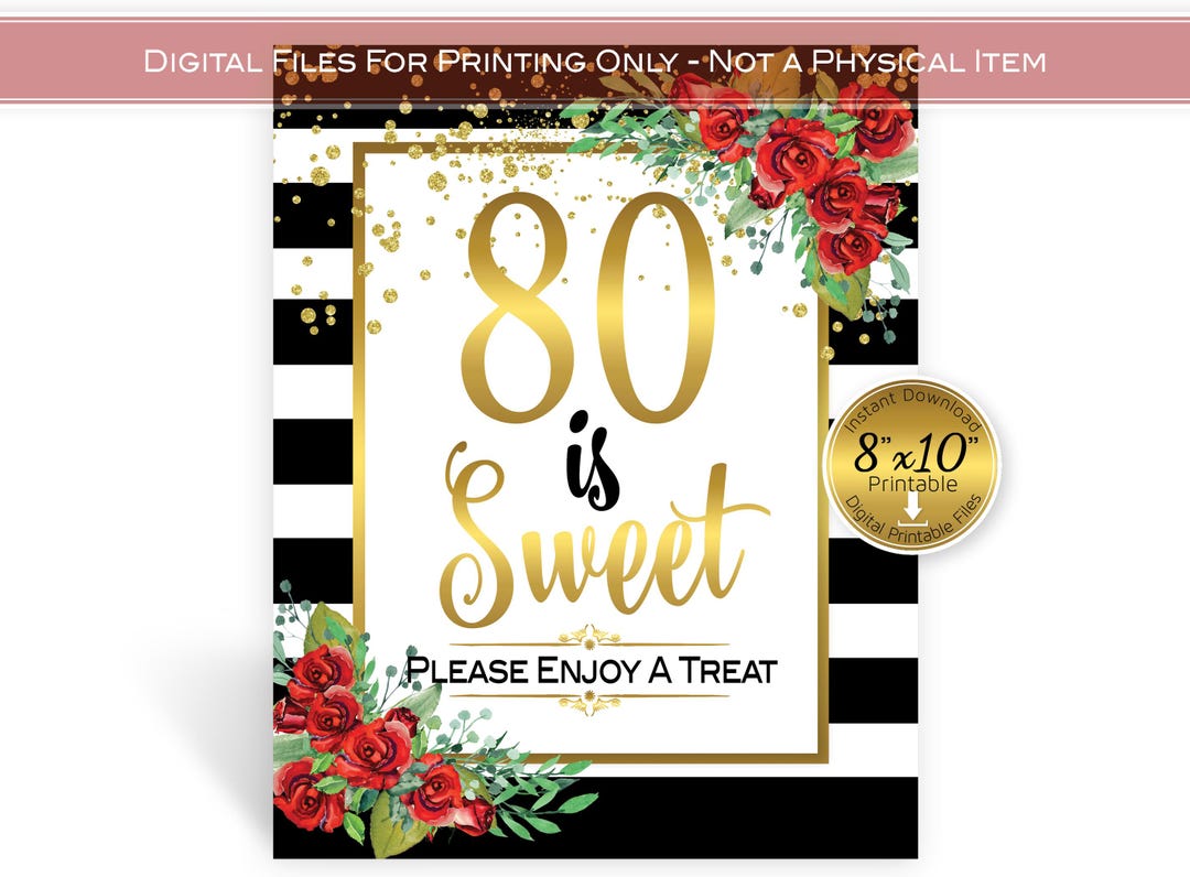 80 is Sweet Birthday 8x10 Treats Sign | 80th Birthday | Black White ...