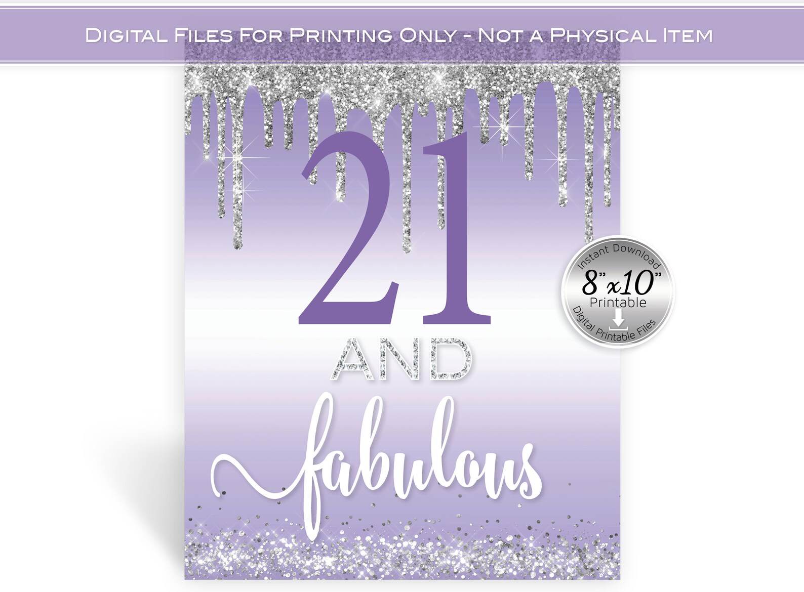 21 and Fabulous 8x10 Printable Sign 21st Birthday Dripping - Etsy