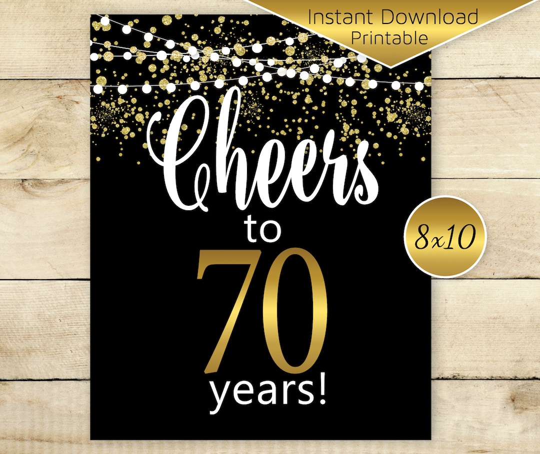 Cheers to 70 Years! | 8x10 Printable | 70th Birthday Celebration Decor ...