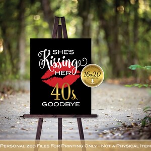 She's Kissing Her 40s Goodbye 50th Birthday 16x20 Birthday Sign Printable | Red Black Gold | Red Kissing Lips | DIGITAL INSTANT DOWNLOAD