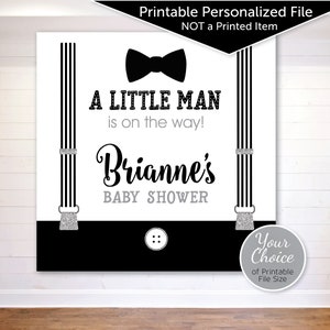 Our Little Man Printable Baby Shower Backdrop | Black Silver | Bow Tie and Suspenders |  Size Options | PRINTABLE DIGITAL FILE