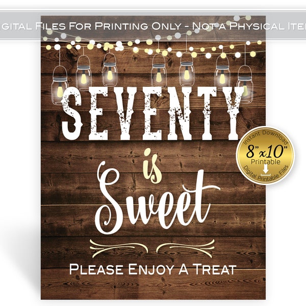 Seventy is Sweet 8x10 Treats Table Sign | 70th Rustic Birthday | BBQ | Light Strings and Lanterns on Faux Wood | DIGITAL DOWNLOAD