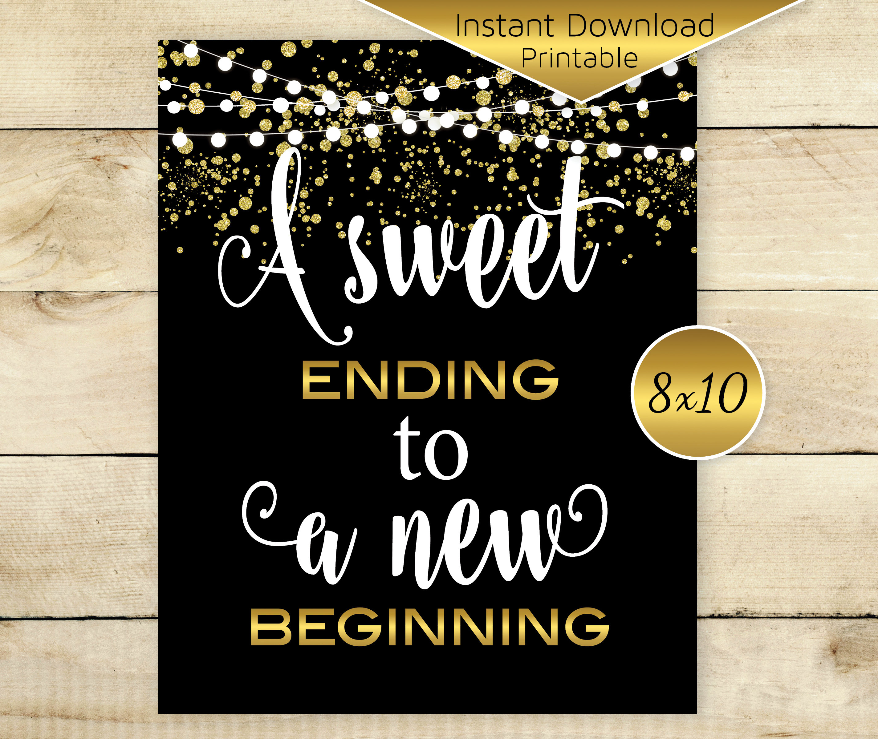 Sweet Ending To a New Beginning 8x10 Printable Sign Etsy