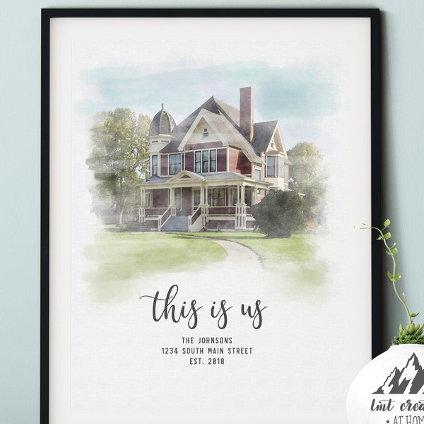 This Is Us Sign. Custom House Portrait. Realtor Closing Gift. Housewarming Gift. New Home Gift. Watercolor Home Portrait. Digitally Mastered