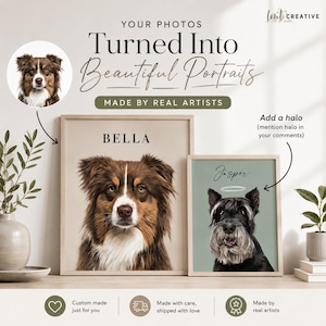 May include: Custom pet portraits featuring detailed illustrations of dogs, with the names "Bella" and "Jasper" displayed above the portraits. The artwork is framed and displayed on a shelf, with text that reads "Your Photos Turned Into Beautiful Portraits."