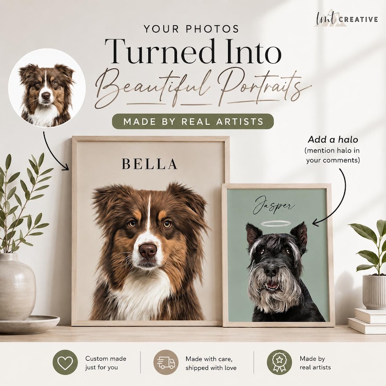 May include: Custom pet portraits featuring detailed illustrations of dogs, with the names "Bella" and "Jasper" displayed above the portraits. The artwork is framed and displayed on a shelf, with text that reads "Your Photos Turned Into Beautiful Portraits."