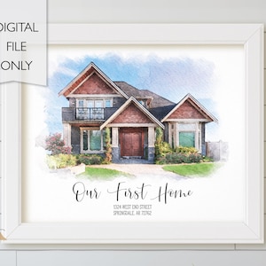 May include: A framed watercolor print of a house with a brown roof and a light blue sky. The text "Our First Home" is written in cursive below the house, along with the address 1324 West End Street, Springdale, AR 72762. The words "DIGITAL FILE ONLY" are in the upper left corner.