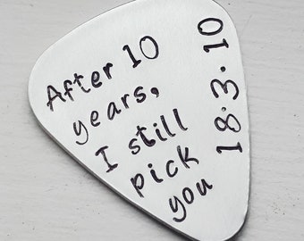 Aluminum, NuGold Or Copper Guitar Pick or Keychain With After 10 Years I Still Pick You and Date Or Initials With Option of Case