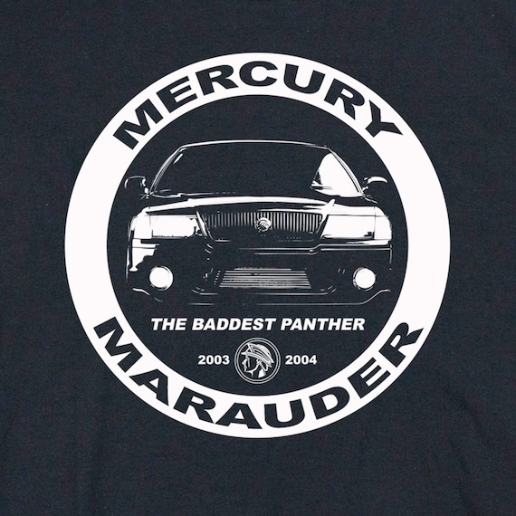 mercury marauder shirt