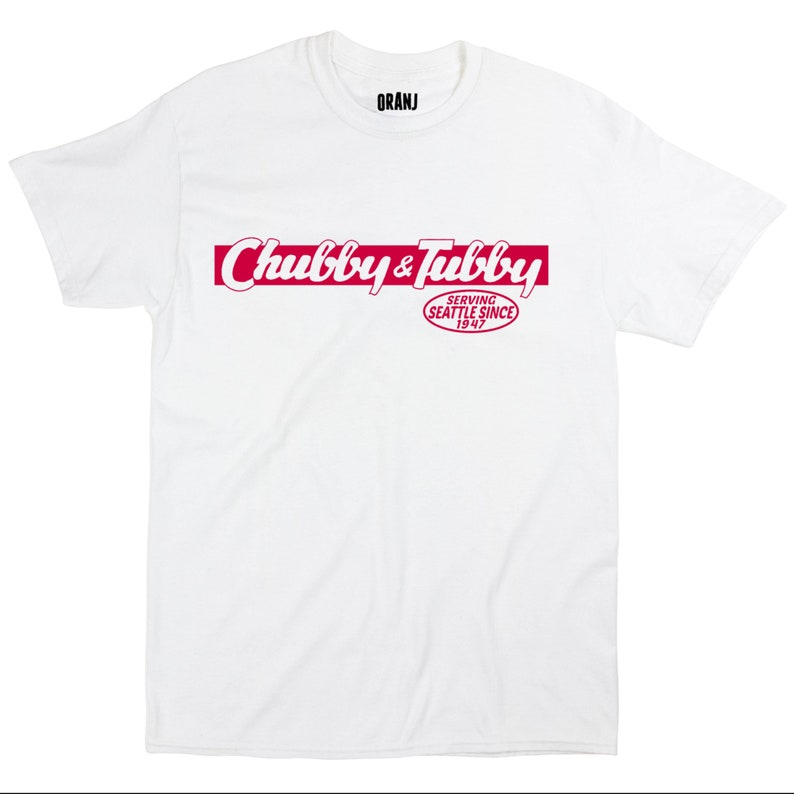 May include: White t-shirt with a red and white logo that says "Chubby & Tubby" and "Serving Seattle Since 1947".