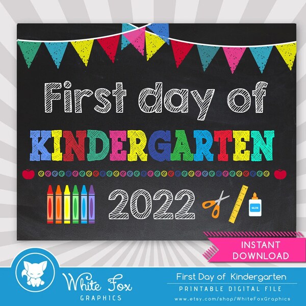 First Day of Kindergarten Sign - First Day of School Printable - First Day of School Sign - Photo Props - Chalkboard Sign - Instant Download