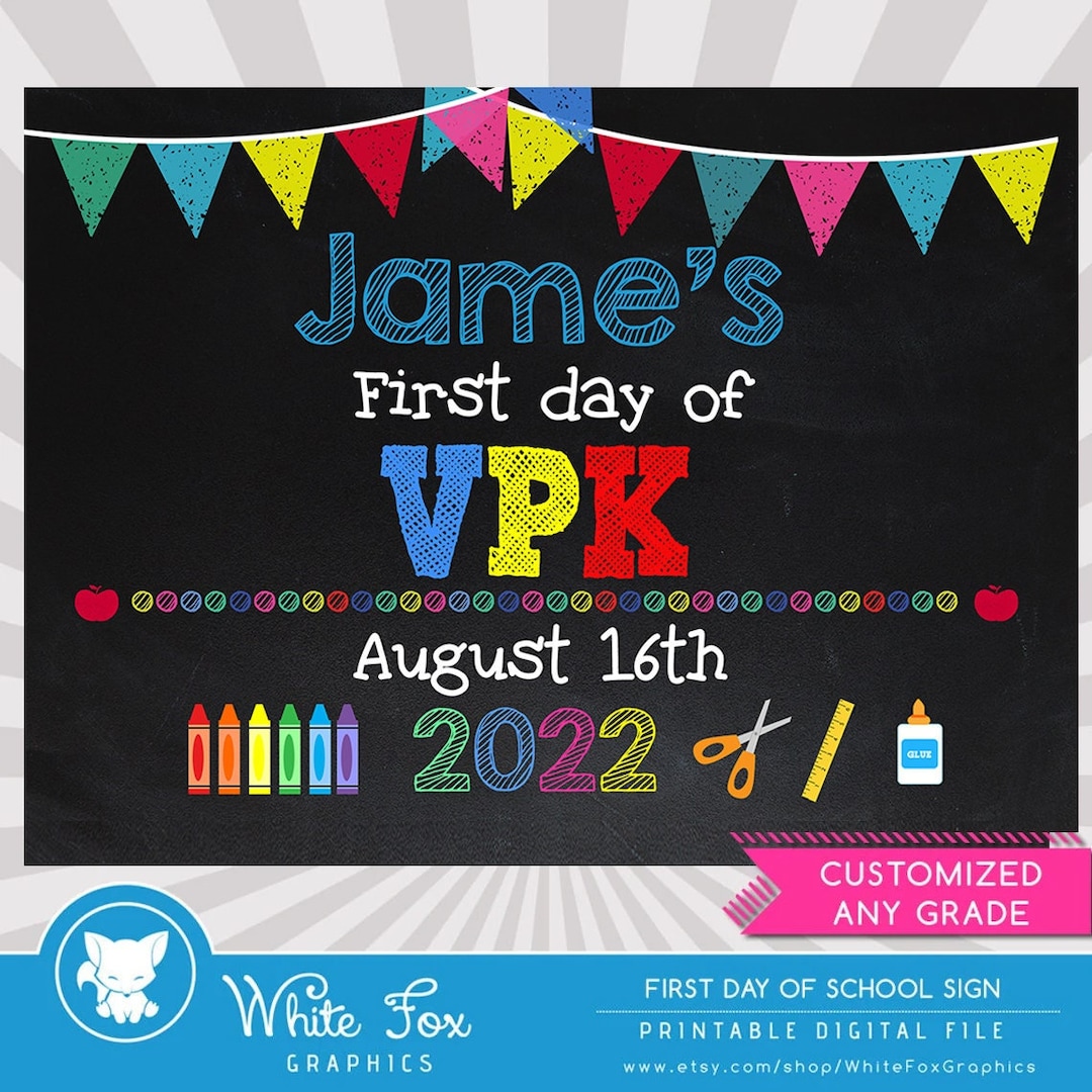 First Day of VPK VPK School Sign First Day of School Sign Etsy
