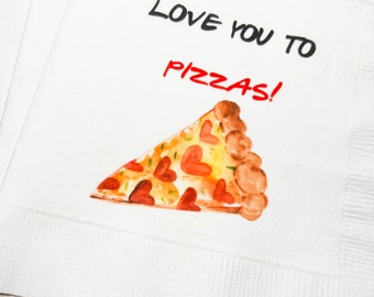 Love You to Pizzas Valentine Pizza Valentines Day Party Singles Party Galentines Cocktail or Luncheon Napkins, Set of 25