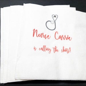 Nurse Calling the Shots Nurse Graduation Medical Graduation Personalized Cocktail, Luncheon or Dinner Napkins Set of 25