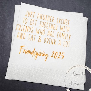 Friendsgiving Thanksgiving Friendsgiving 2025 Funny Friendsgiving Dinner Party Custom Cocktail, Luncheon or Dinner Napkins Set of 25