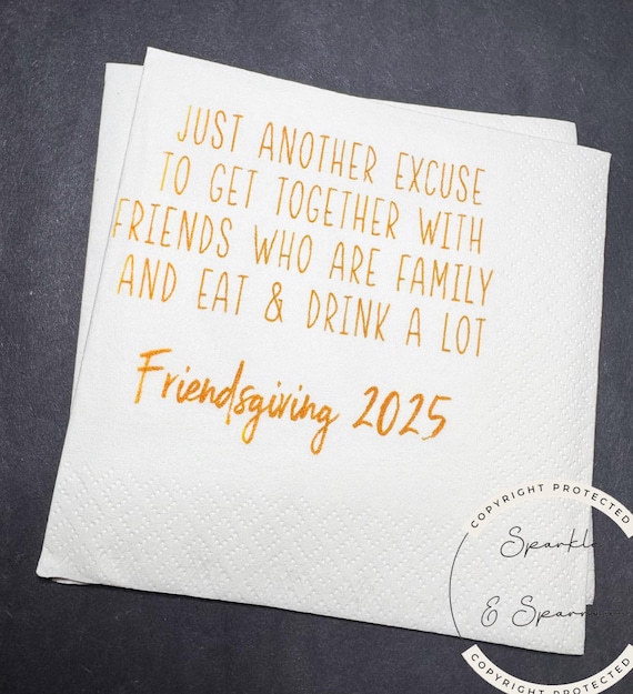 Friendsgiving Thanksgiving Friendsgiving 2026 Funny Friendsgiving Dinner Party Custom Cocktail, Luncheon or Dinner Napkins Set of 25