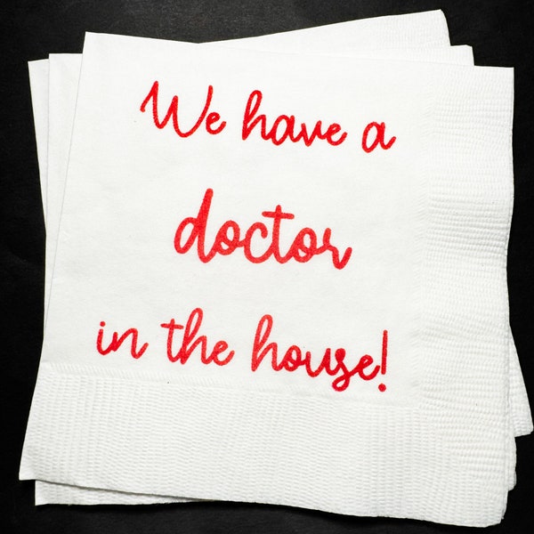 Medical School Graduation Party Doctor Med Graduation We Have a Doctor in the House Cocktail, Luncheon or Dinner Napkins Set of 25