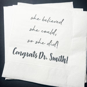 Graduation She Believed She Could So She Did High School College Grad Medical School Personalized Cocktail or Luncheon Napkins, Set of 25