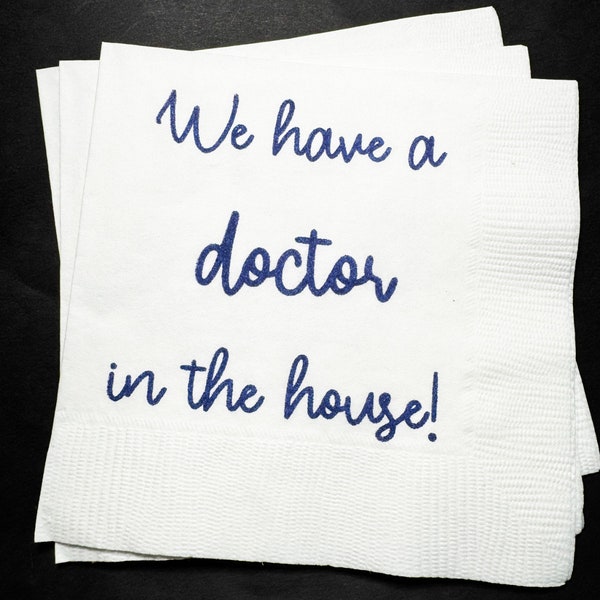 Medical School Graduation Party Doctor Med Graduation We Have a Doctor in the House Cocktail, Luncheon or Dinner Napkins Set of 25