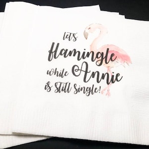 Lets Flamingle While Still Single Bachelorette Final Fling Before the Ring Flamingo Personalized Cocktail or Luncheon Napkins, Set of 25