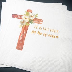 Easter He is Risen Easter Lunch Easter Meal Decor Cocktail, Luncheon or Dinner Napkins Set of 25