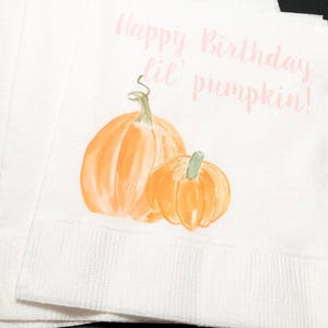 Lil&#39; Pumpkin Happy Birthday Lil&#39; Pumpkin Fall First Birthday Cocktail, Luncheon or Dinner Napkins Set of 25