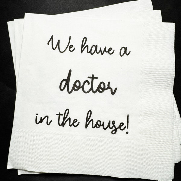 Medical School Graduation Party Doctor Med Graduation We Have a Doctor in the House Cocktail, Luncheon or Dinner Napkins Set of 25