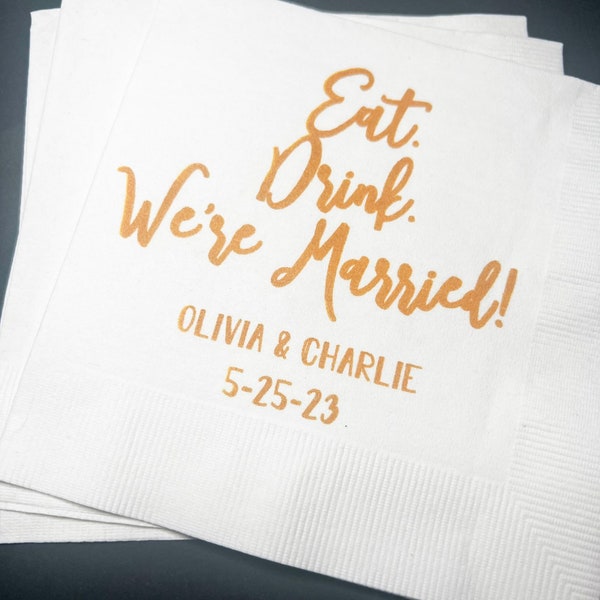 Eat Drink We’re Married Wedding Personalized Napkins Spring Summer Wedding Personalized Cocktail, Luncheon or Dinner Napkins Set of 25
