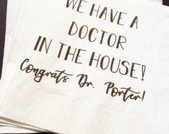 Medical School Doctor Med Graduation We Have a Doctor in the House Personalized Cocktail, Luncheon or Dinner Napkins Set of 25