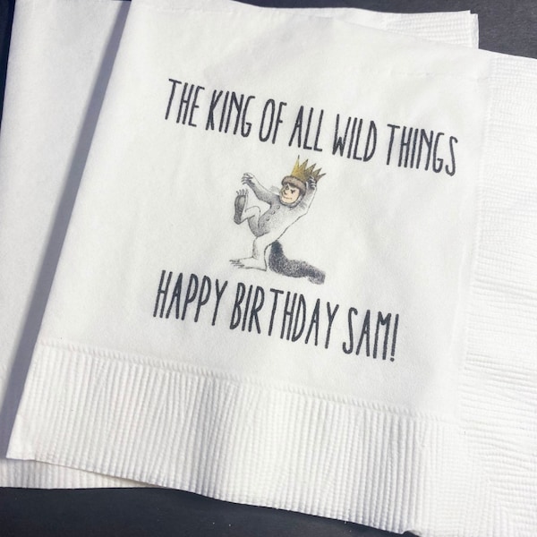 Where the Wild Things Are Wild Things  Personalized King of All Wild Things Birthday Party Cocktail, Luncheon or Dinner Napkins Set of 25