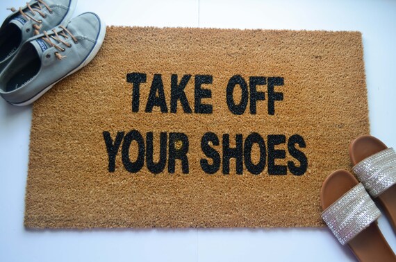 Take Off Your Shoes Doormat