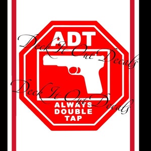 Siempre doble grifo ADT pun sign con pistola vinilo calcomanía E00308