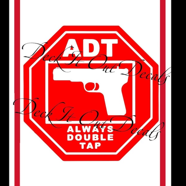 Always Double Tap ADT Pun Sign with handgun vinyl decal E00308